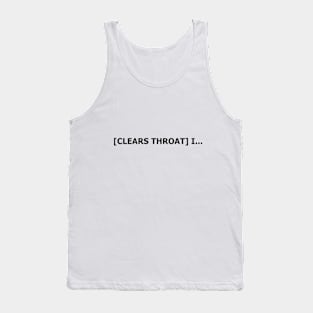 Clearing throat. Tank Top